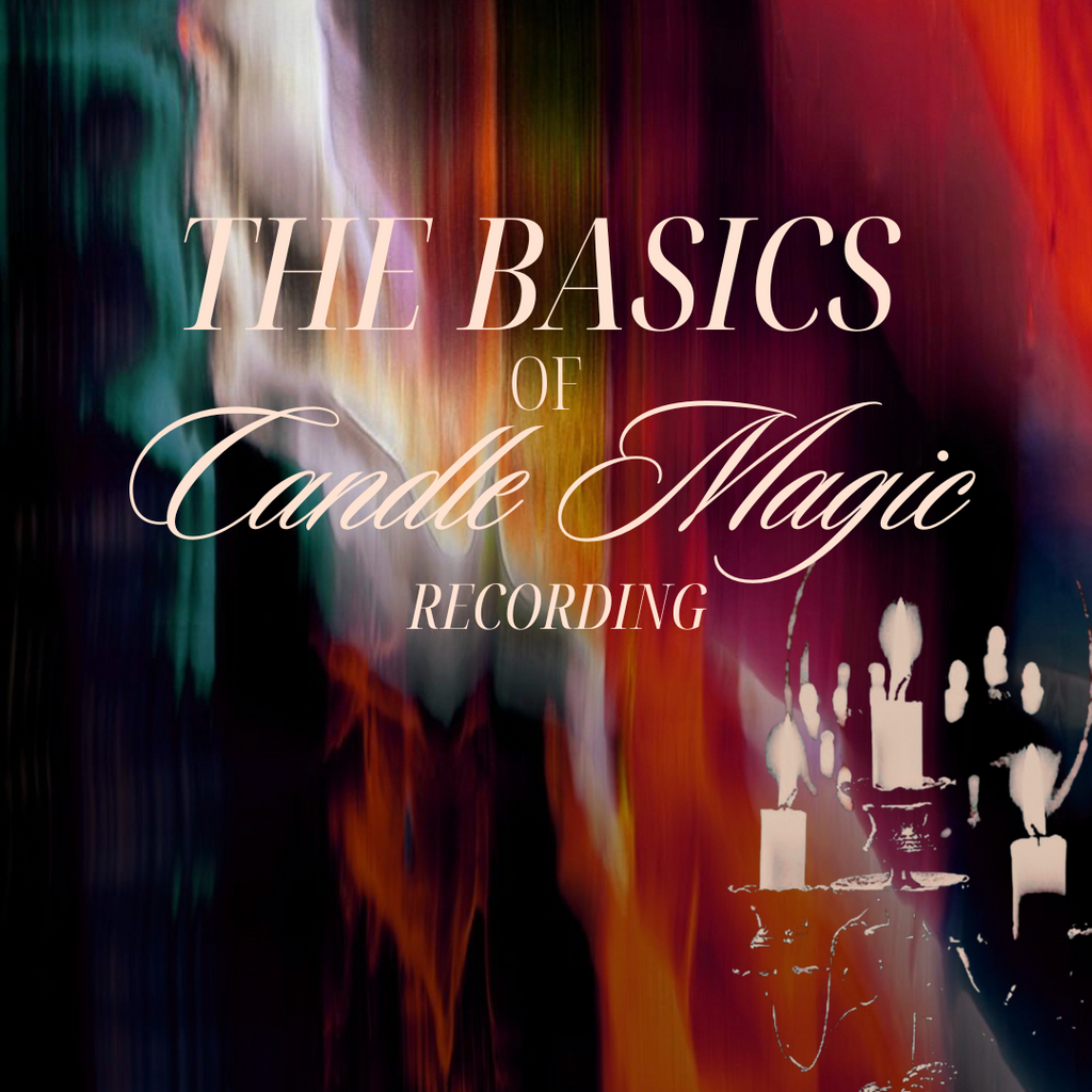 Basics of Candle Magic (Recorded Video)