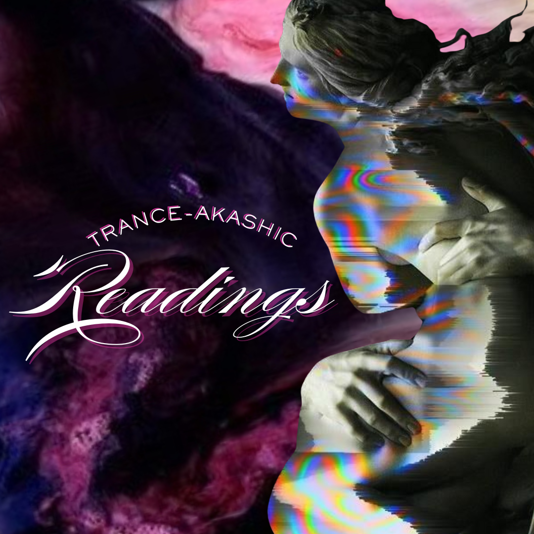 Trance- Akashic Readings